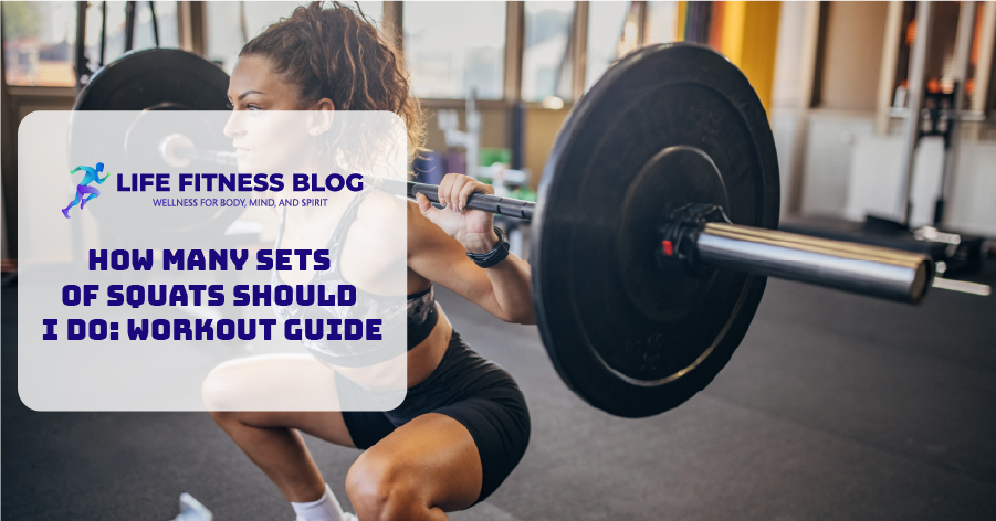 How Many Sets of Squats Should I Do: Workout Guide