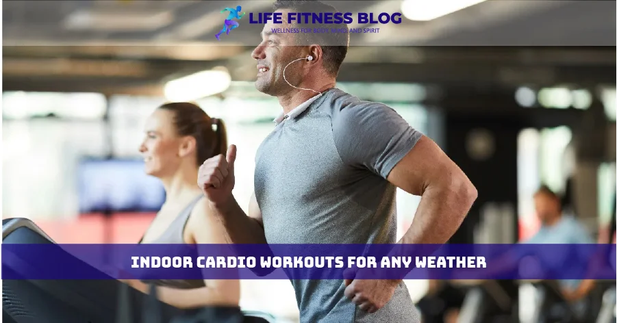 Indoor Cardio Workouts for Any Weather