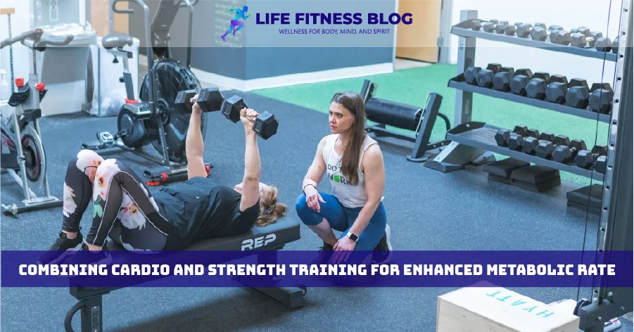 Combining Cardio and Strength Training for Enhanced Metabolic Rate