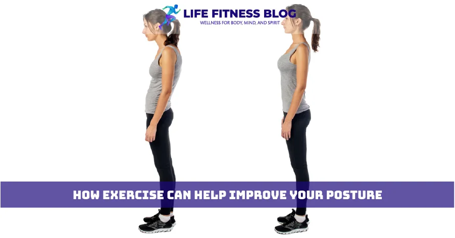 How Exercise Can Help Improve Your Posture