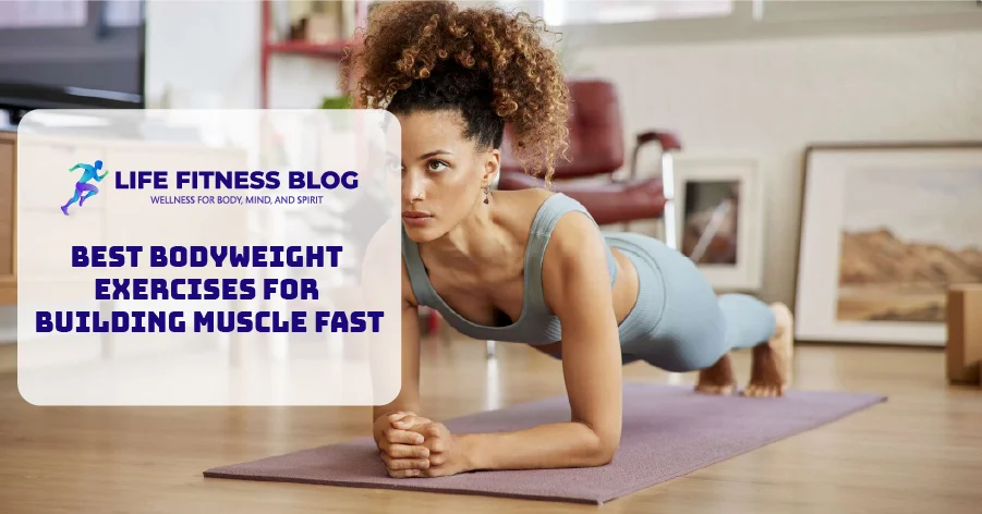 Best Bodyweight Exercises for Building Muscle Fast