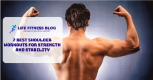 7 Best Shoulder Workouts for Strength and Stability