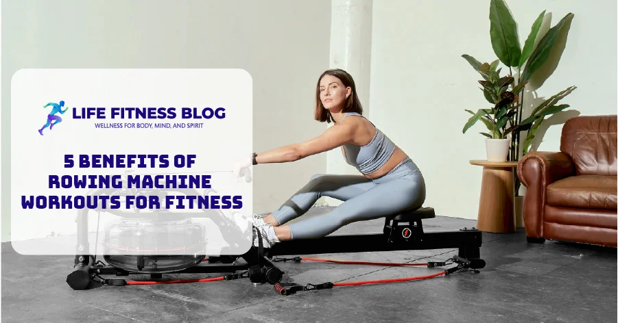 5 benefit of rowing machine