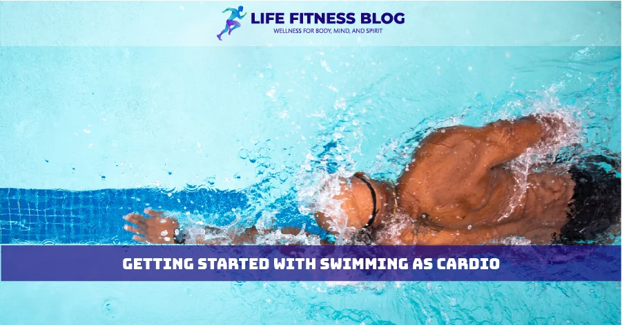 Getting Started with Swimming as Cardio