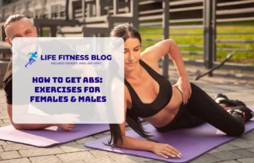 How to Get Abs Exercises for Females & Males