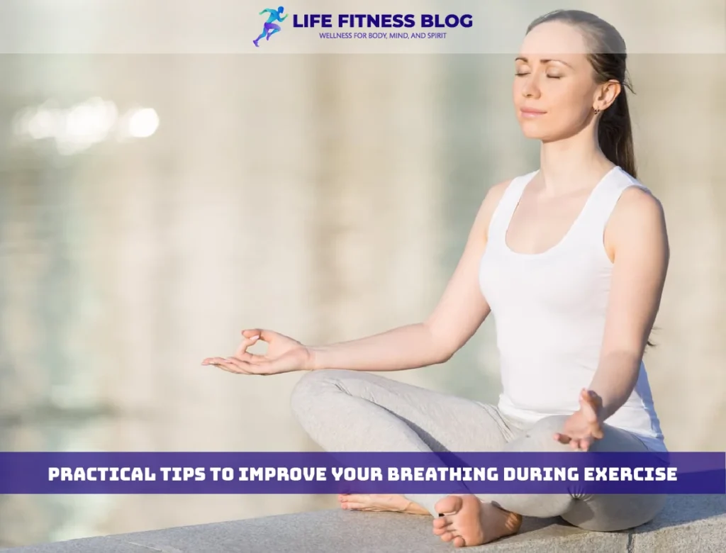 Practical Tips to Improve Your Breathing During Exercise